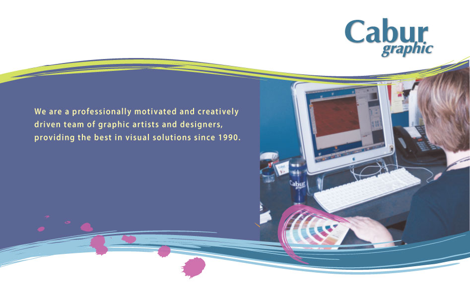 We are a professionally motivated and creatively driven team of graphic artists and designers, providing the best in visual solutions since 1990.