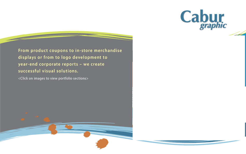 From product coupons to in-store merchandise displays or from to logo development to year-end corporate reports - we create successful visual solutions.